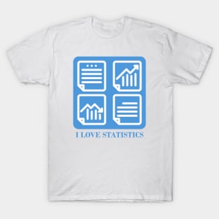 I love statistics artwork T-Shirt